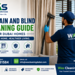 Curtain and blind cleaning guide for Dubai homes